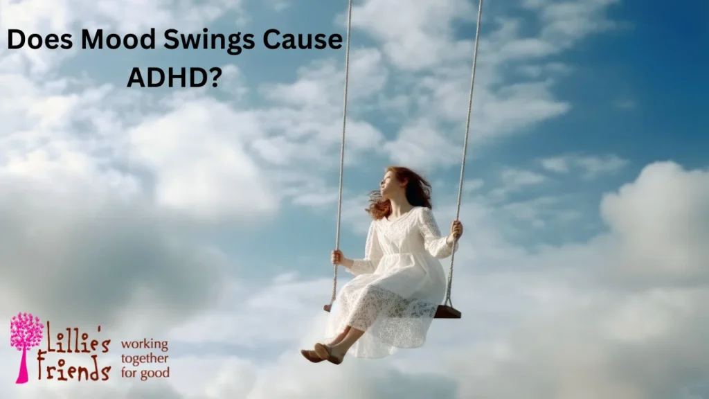Does Mood Swings Cause ADHD?