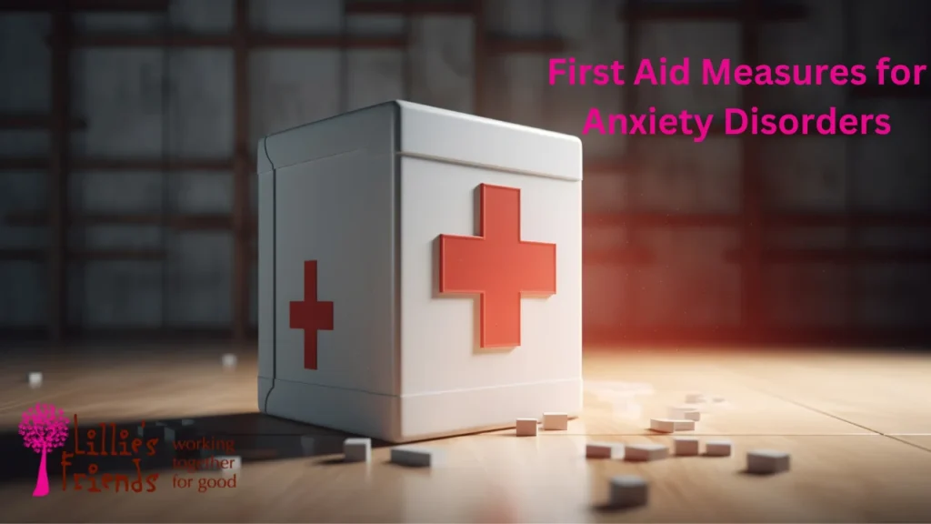 First Aid Measures for Anxiety Disorders