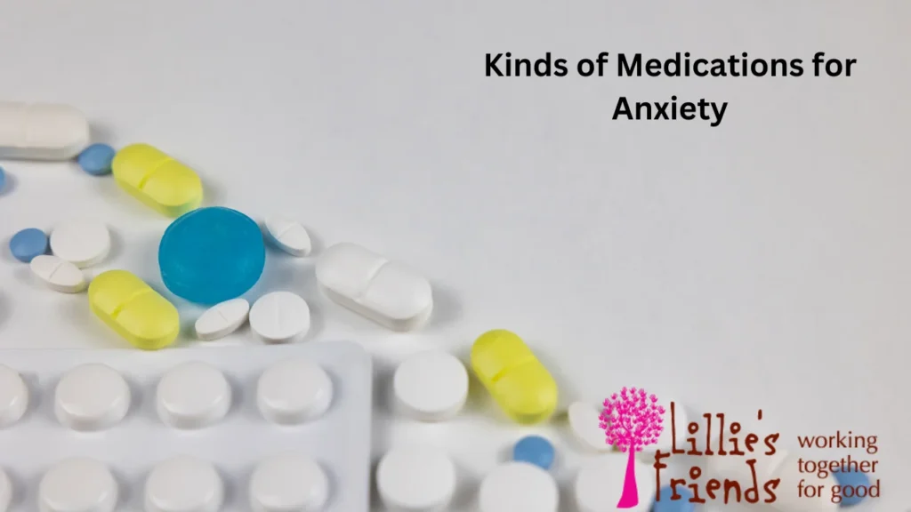 Kinds of Medications for Anxiety