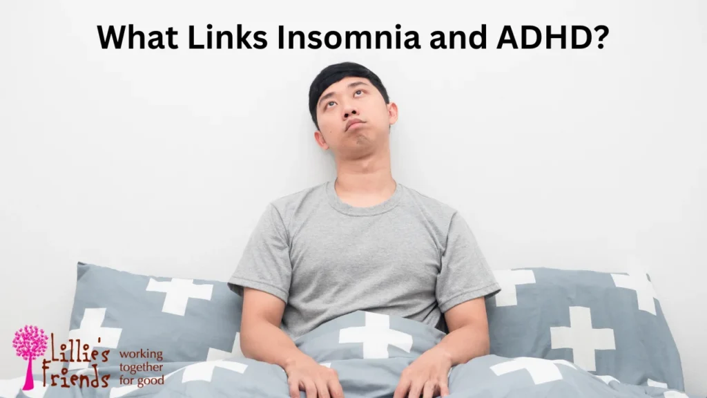 What Links Insomnia and ADHD