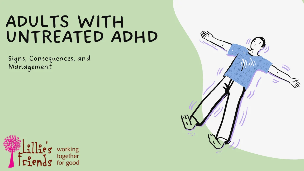 Adults with Untreated ADHD: