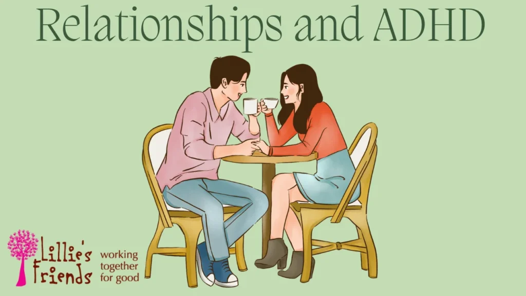 Relationships and ADHD