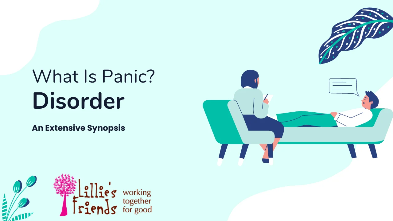What Is Panic Disorder? An Extensive Synopsis
