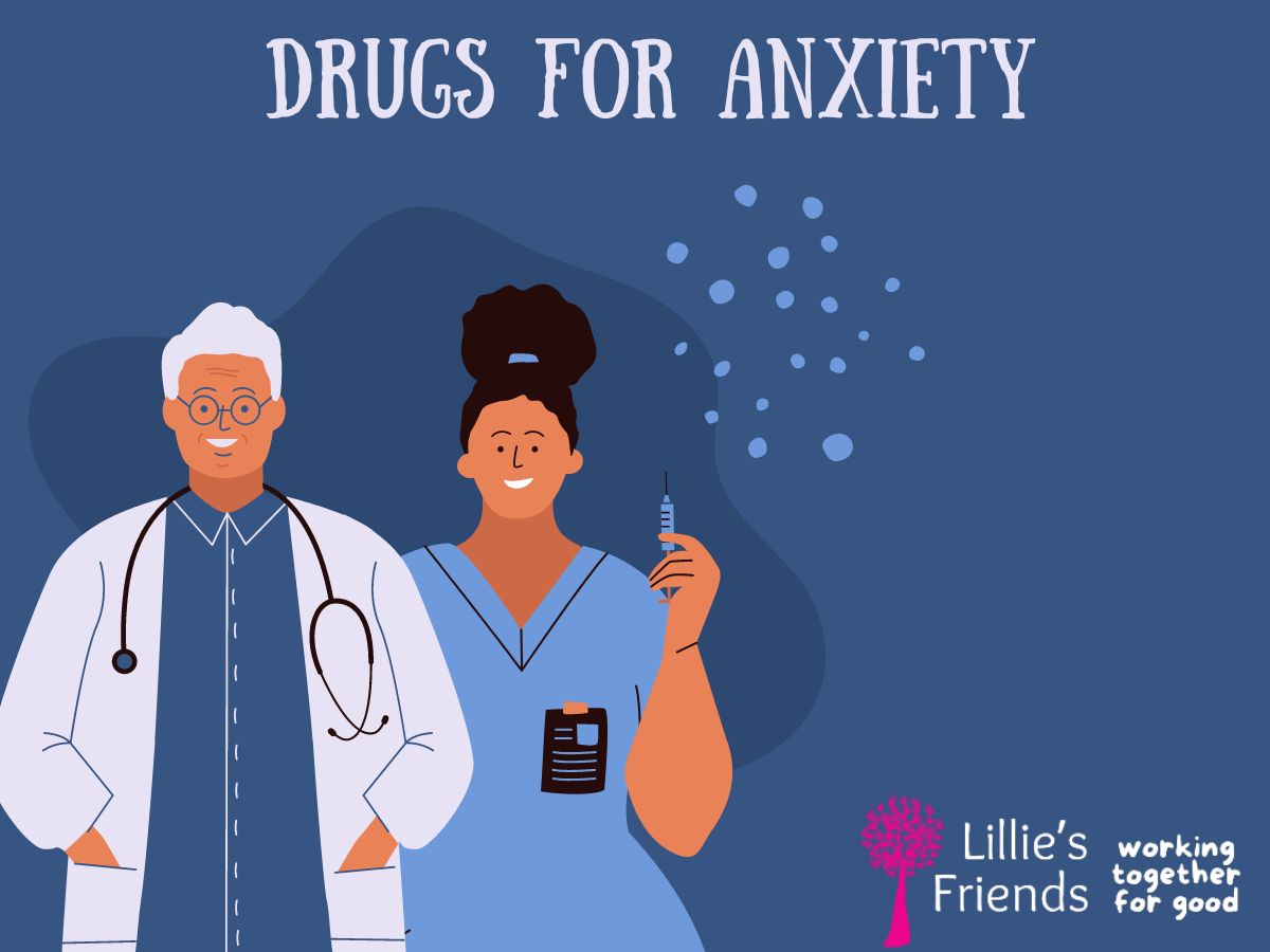 Drugs for Anxiety | Lillie's Friends