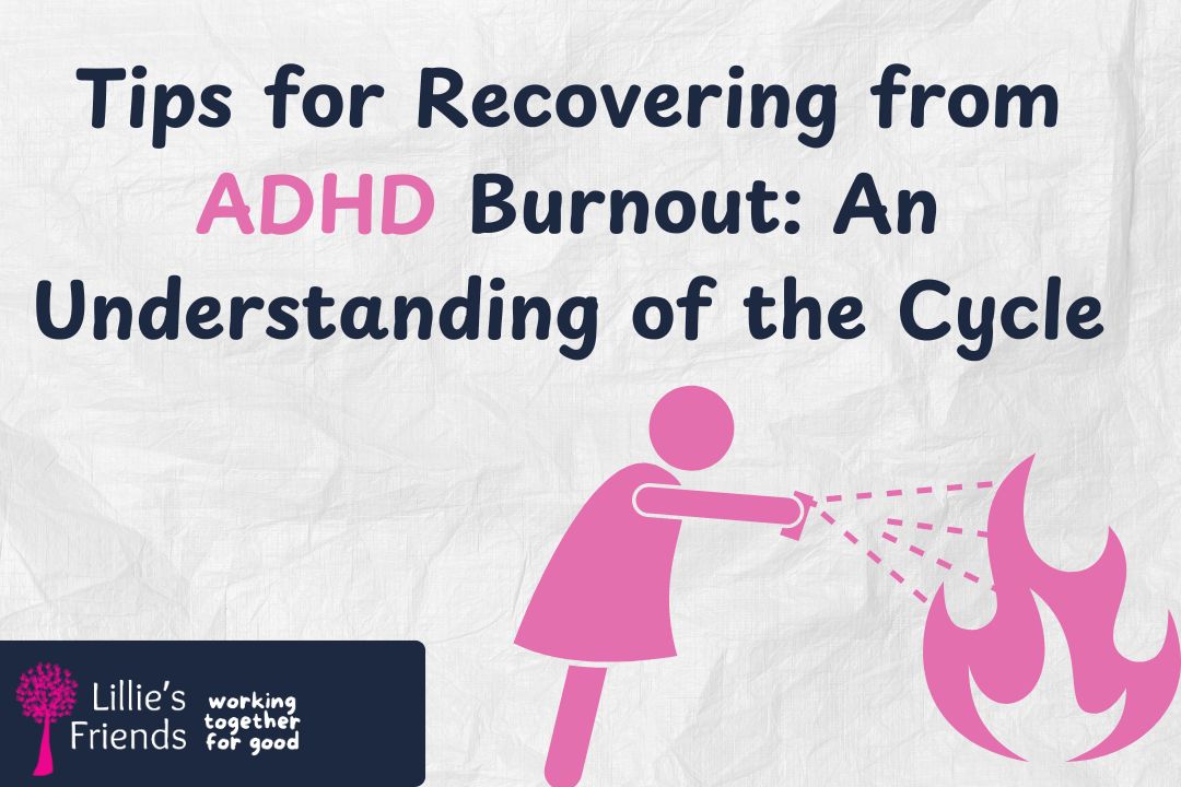 Tips for Recovering from ADHD Burnout An Understanding of the Cycle | Lillie's Friends